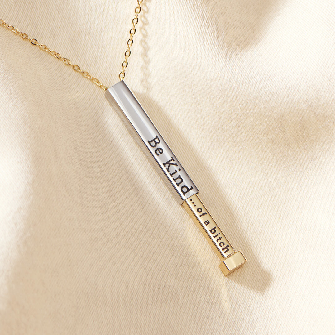 Be Kind🌸...of a bi✧ch - Hidden Message Necklace