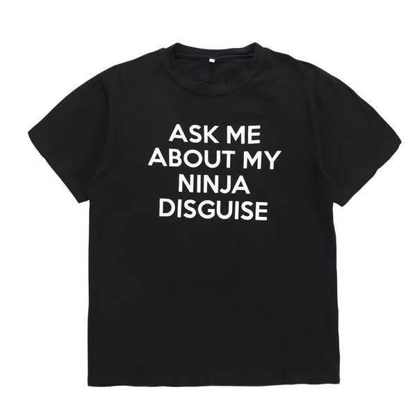 🤣Ninja Disguise T-shirt